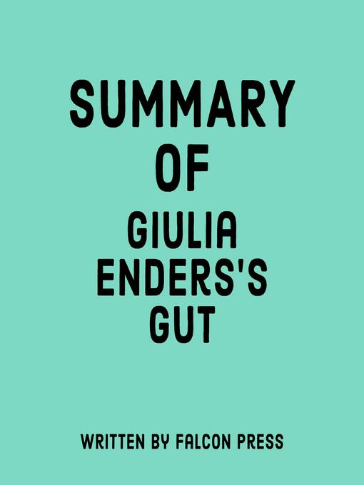 Title details for Summary of Giulia Enders's Gut by Falcon Press - Available